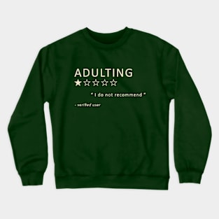 Adulting Review Crewneck Sweatshirt